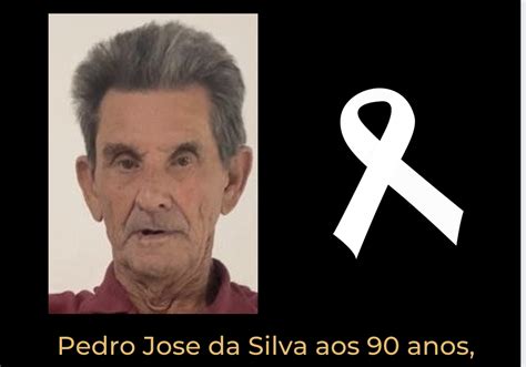 Nota De Falecimento Pedro Jose Da Silva Aos Anos