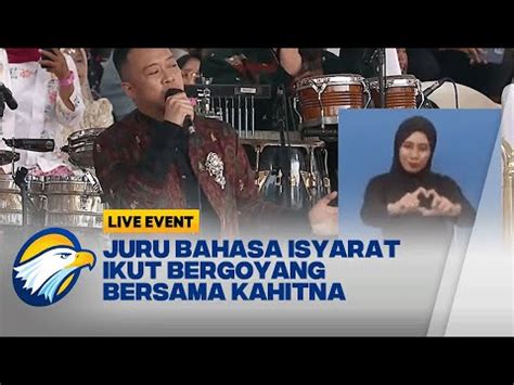 Juru Bahasa Isyarat Ikut Bergoyang Bersama Kahitna Youtube