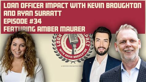 Loan Officer Impact 33 With Amber Maurer YouTube