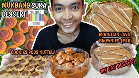 Suka Dessert Mountain Lava Brownies Mlb And Cookies Pods Nutella Link