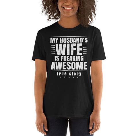 My Husbands Wife Is Freaking Awesome True Story Etsy