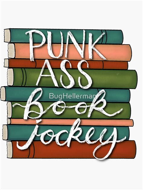 Punk Ass Book Jockey Sticker By Bughellerman Redbubble