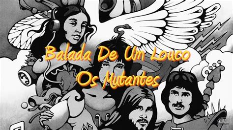 Balada Do Louco Os Mutantes 1972 YouTube