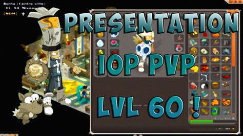 DOFUS PRESENTATION IOP PVP LVL 60 Annonce De Fin YouTube