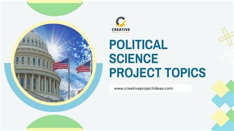 Exploring 70 Remarkable Political Science Project Topics For Students