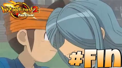 Inazuma Eleven Temp Te De Feu Fin La Derni Re Tape Youtube