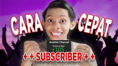 RAHASIA MENAMBAH SUBSCRIBER TIPS YOUTUBER PEMULA YouTube