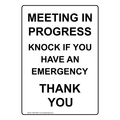 Vertical Sign Emergency Meeting In Progress Knock If You Have