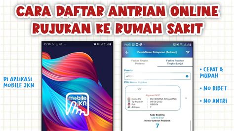 Cara Daftar Antrian Online Rujukan Bpjs Di Aplikasi Mobile Jkn