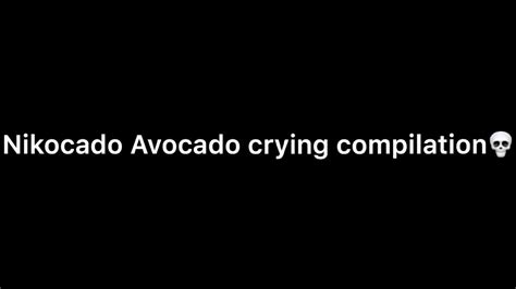 Nikocado Avocado💩 Crying Compilationedit Youtube