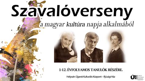 SZAVALÓVERSENY A MAGYAR KULTÚRA NAPJA ALKALMÁBÓL Újpesti Kulturális