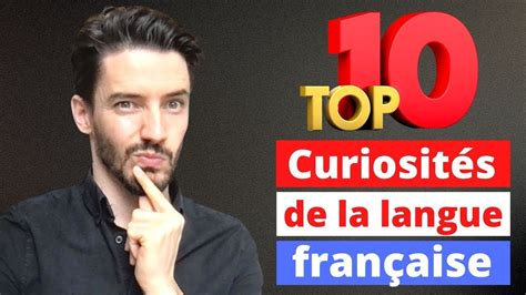 Le Top Des Curiosit S De La Langue Fran Aise Youtube