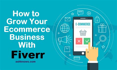 20 Best Ways To Grow Your Ecommerce Business With Fiverr Ash Knows