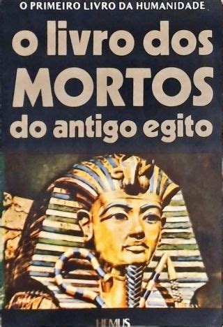 O Livro Dos Mortos Do Antigo Egito Edith De Carvalho Negraes Traça