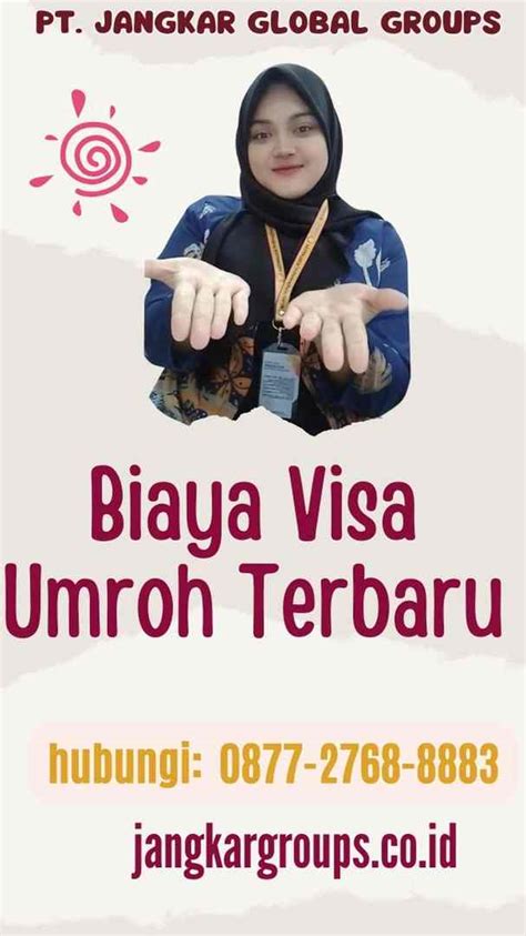 Biaya Visa Umroh Terbaru Untuk Jamaah Calon Haji Jangkar Global Groups