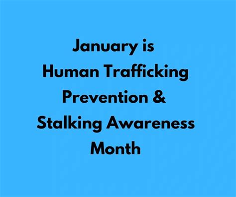 Human Trafficking Prevention And Stalking Awareness Month