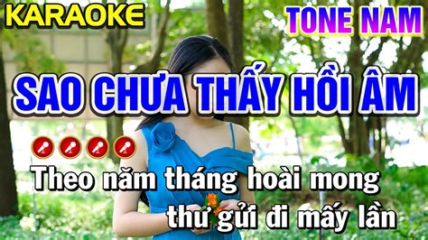 SAO CHƯA THẤY HỒI ÂM Karaoke Bolero Nhạc Sống Tone Nam Bến Chờ