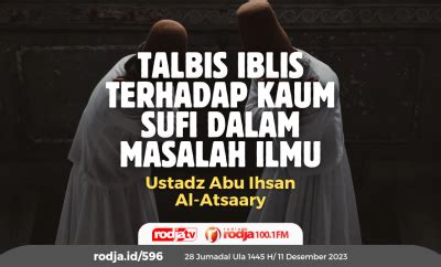 Talbis Iblis Terhadap Kaum Sufi Dalam Masalah Ilmu Radio Rodja Am