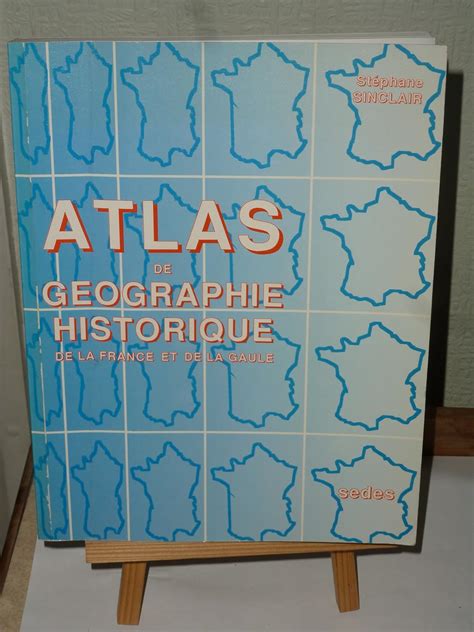 Amazon In Buy Atlas De G Ographie Historique De La France Et De La