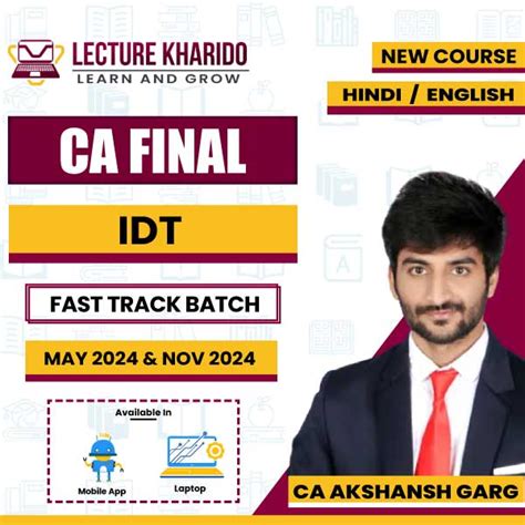 Ca Final Idt Fast Track Batch By Ca Akshansh Garg For May