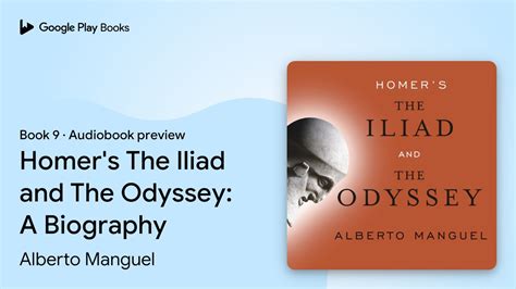 Homer S The Iliad And The Odyssey A Biography By Alberto Manguel · Audiobook Preview Youtube