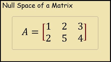 How To Find The Null Space Of A Matrix Example Youtube