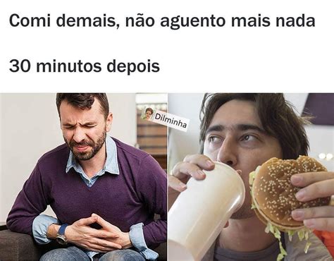 Comi demais não aguento mais nada 30 minutos depois Memes