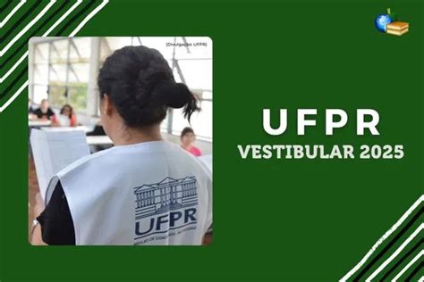 Ufpr Via Enem Inscri Es Abertas Para Vestibular Via Notas Do Exame