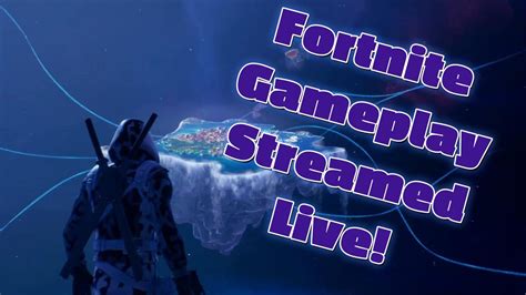 Fortnite Gameplay (Streamed) - YouTube