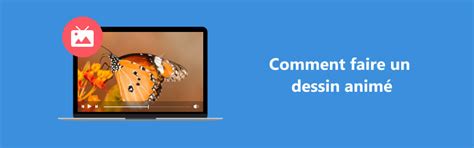 Comment Faire Un Dessin Anim Outils Indispensables