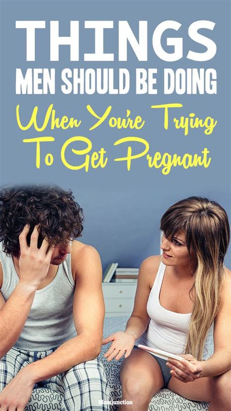 6 Things Men Should Be Doing When You Re Trying To Get Pregnant Getting Pregnant Tips Trying