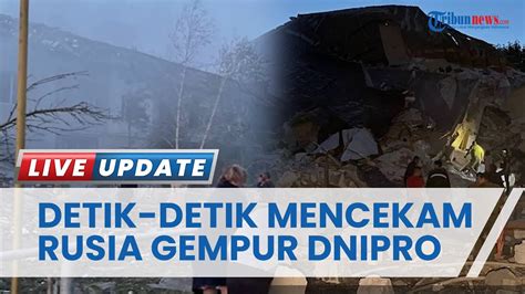 Dnipro MENCEKAM Digempur Rusia Hingga Makan Korban Tewas Dan Luka