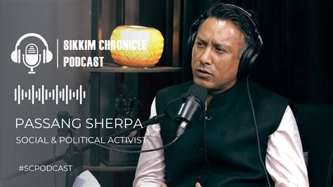 EP 08 Sikkim Chronicle Podcast Highlights Passang Sherpa YouTube