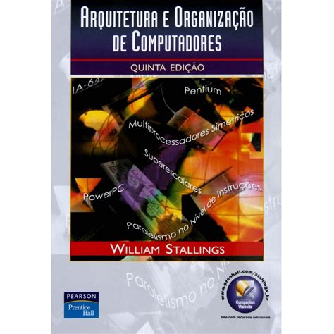 Livro Arquitetura E Organiza O De Computadores William Stallings