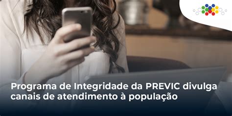 Programa De Integridade Da Previc Divulga Canais De Atendimento