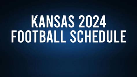 Kansas 2024 Football Schedule Record Results Mississippi S Best