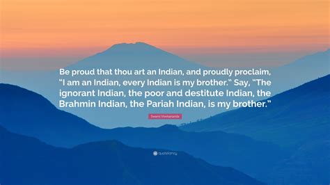 Swami Vivekananda Quote “be Proud That Thou Art An Indian And Proudly