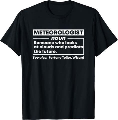 Meteorologist Definition Weather Meteorology Meteorologist T-Shirt ...