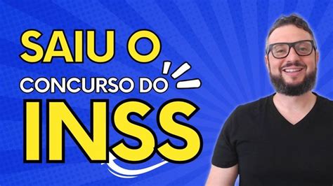 Concurso Do Inss Autorizado M Dio Veja Como Ser Aprovado Sem