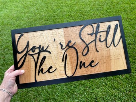 Youre Still The One Sign Plaque Etsy