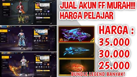 3 AKUN FF SULTAN HARGA KANTONG PELAJAR MURAH MERIAH AKUN FF TERMURAH