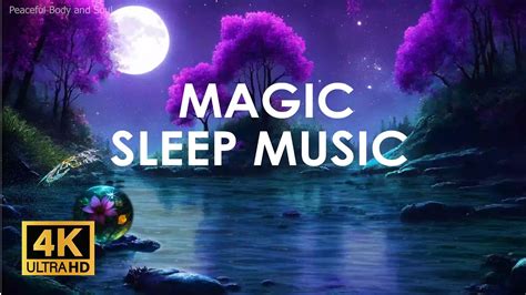 The Best Sleep Music Calm Magic Sleep Music Fall Into A Peaceful