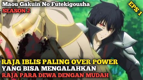 Raja Iblis Paling Over Power Yang Sering Di Remehkan Alur Anime Maou