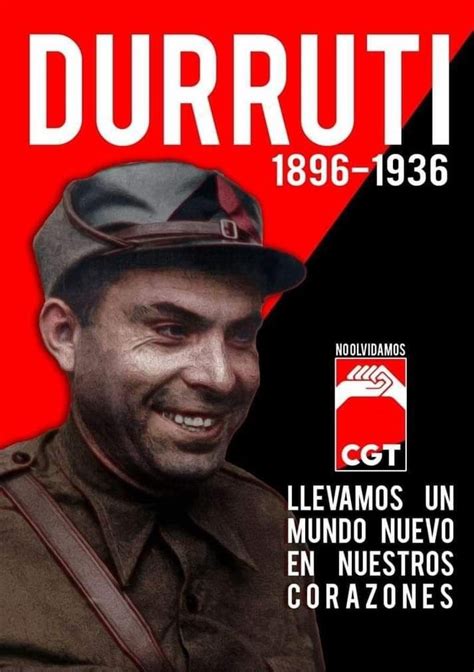 Hai 127 Anos Nacemento De Buenaventura Durruti Memoria Libertaria Na