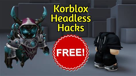 AHORA Como TENER HEADLESS GRATIS KORBLOX GRATIS FREE KORBLOX