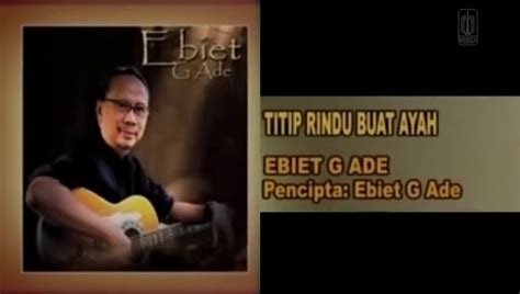 Ebiet G Ade Titip Rindu Buat Ayah Official Video Dailymotion