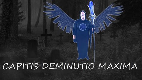 CAPITIS DEMINUTIO MAXIMA YouTube