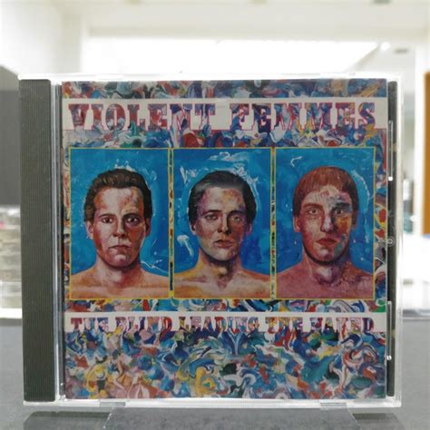 CD Violent Femmes The Blind Leading The Naked Hobbies Toys