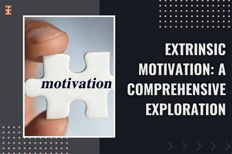 Extrinsic Motivation A Comprehensive Exploration Future Education