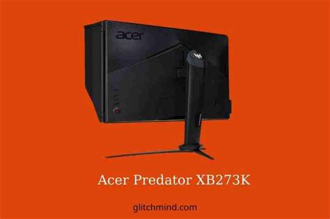 Acer Predator XB273K 27-inch Review In 2022